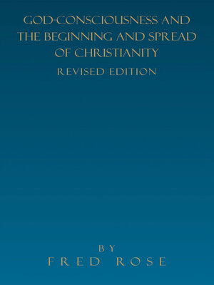 cover image of God-Consciousness and the Beginning and Spread of Christianity